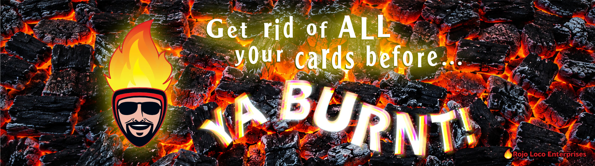 Fuego Venmo BG Get rid of all your cards before, ya burnt!
